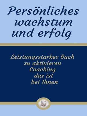 cover image of PERSÖNLICHES WACHSTUM UND ERFOLG